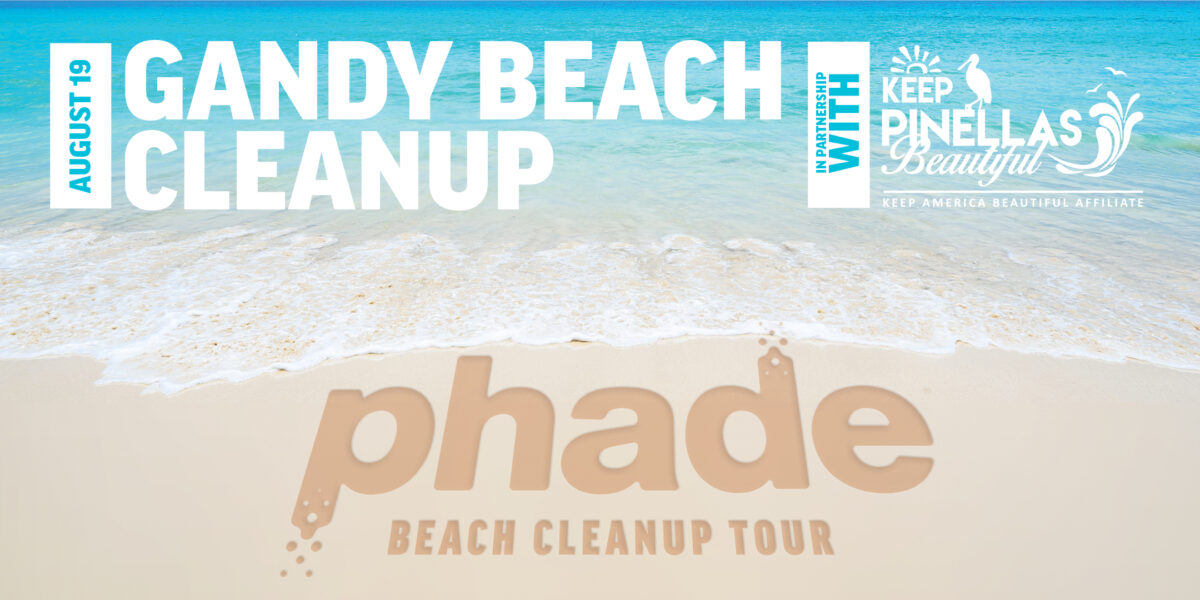 Gandy Beach Cleanup Phade Products